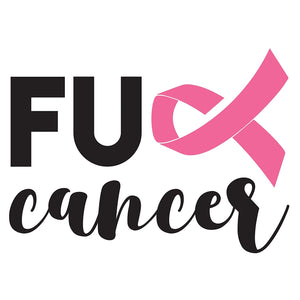 Fu*k Cancer